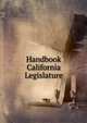 Handbook California Legislature, 