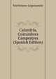 Calandria, Costumbres Campestres (Spanish Edition), Martiniano Leguizamon 