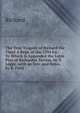 The True Tragedy of Richard the Third A Repr. of the 1594 Ed.: To Which Is Appended the Latin Play of Richardus Tertius, by T. Legge. with an Intr. and Notes by B. Field, Richard 