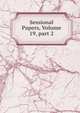Sessional Papers, Volume 19, part 2, 