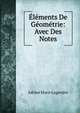 Elements De Geometrie: Avec Des Notes, Adrien Marie Legendre 