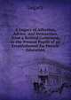 A Legacy of Affection, Advice, and Instruction, from a Retired Governess, to the Present Pupils of an Establishment for Female Education, Legacy 