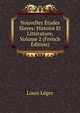 Nouvelles Etudes Slaves: Histoire Et Litterature, Volume 2 (French Edition), Louis Leger 