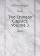 The Chinese Classics, Volume 3, James Legge 