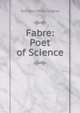 Fabre: Poet of Science, Georges Victor Legros 