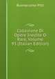 Collezione Di Opere Inedite O Rare, Volume 93 (Italian Edition), Buonaccorso Pitti 