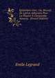 Epistolaire Grec; Ou, Recueil De Lettres Adressees Pour La Plupart A Chrysanthe Notaras . (French Edition), Emile Legrand 