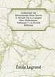 Collection De Monuments Pour Servir ? L'?tude De La Langue N?o-Hell?nique, Volumes 7-14 (Greek Edition), Emile Legrand 