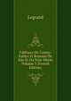 Fabliaux Ou Contes: Fables Et Romans Du Xiie Et Du Xiiie Siecle, Volume 3 (French Edition), Legrand 