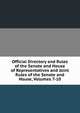 Official Directory and Rules of the Senate and House of Representatives and Joint Rules of the Senate and House, Volumes 7-10, 