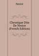 Chronique Dite De Nestor (French Edition), Nestor 
