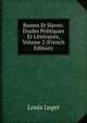 Russes Et Slaves: Etudes Politiques Et Litteraires, Volume 2 (French Edition), Louis Leger 