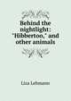Behind the nightlight: "Hibbertoo," and other animals, Liza Lehmann 