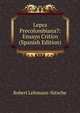 Lepra Precolombiana?: Ensayo Critico (Spanish Edition), Robert Lehmann-Nitsche 