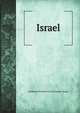 Israel; seine Entwicklung im Rahmen der Weltgeschichte (German Edition), Ferdinand Friedrich Carl Lehmann-Haupt 