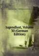 Jugendlust, Volume 30 (German Edition), Bayerisch Lehrer- Und Lehrerinnenverein 