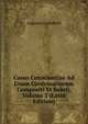 Casus Conscientiae Ad Usum Confessariorum Compositi Et Soluti, Volume 2 (Latin Edition), Augustin Lehmkuhl 