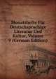Monatshefte Fur Deutschsprachige Literatur Und Kultur, Volume 9 (German Edition), Nationaler Deutschamerikanis Lehrerbund 