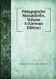 Padagogische Monatshefte, Volume 6 (German Edition), Nationaler Deutschamerikanis Lehrerbund 