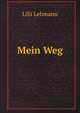 Mein Weg (German Edition), Lilli Lehmann 
