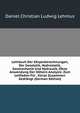 Lehrbuch Der Korperberechnungen, Der Geostatik, Hydrostatik, Geomechanik Und Hydraulik, Ohne Anwendung Der Hohern Analysis: Zum Leitfaden Fur . Kurze Zusammen Gedrangt (German Edition), Daniel Christian Ludwig Lehmus 