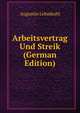 Arbeitsvertrag Und Streik (German Edition), Augustin Lehmkuhl 