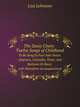 The Daisy Chain: Twelve Songs of Childhood : To Be Sung by Four Solo Voices (Soprano, Contralto, Tenor, and Baritone Or Bass) with Pianoforte Accompaniment, Liza Lehmann 