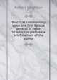 Practical commentary upon the first Epistle general of Peter; to which is prefixed a brief memoir of the author, Leighton, Robert 