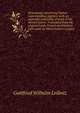 New essays concerning human inderstanding, together with an appendix consisting of some of his shorter pieces. Translated from the original Latin, French and German with notes by Alfred Gideon Langley, Gottfried Wilhelm Leibniz 