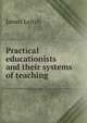Practical educationists and their systems of teaching, James Leitch 
