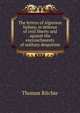 The letters of Algernon Sydney, in defence of civil liberty and against the encroachments of military despotism, Thomas Ritchie 