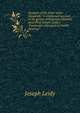 Synopsis of the fresh-water rhizopods / A condensed account of the genera and species founded upon Prof. Joseph Leidy's "Freshwater rhizopods of North America", Joseph Leidy 