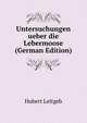 Untersuchungen ueber die Lebermoose (German Edition), Hubert Leitgeb 