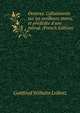 Oeuvres. Collationn?e sur les meilleurs textes, et pr?d?d?e d'une introd. (French Edition), Gottfried Wilhelm Leibniz 
