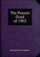 The Passaic flood of 1903, Marshall Ora Leighton 