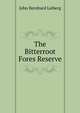 The Bitterroot Fores Reserve, John Bernhard Leiberg 