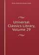 Universal Classics Library, Volume 29, Leigh, Oliver Herbrand Gordon 