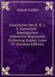 Geschichte Des K. K. I.E. Kaiserlich - Koeniglichen Infanterie-Regiments Erzherzog Rainer, Issue 59 (German Edition), Anton Leiler 