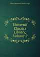 Universal Classics Library, Volume 2, Leigh, Oliver Herbrand Gordon 