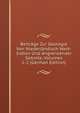 Beitrage Zur Geologie Von Niederlandisch West-Indien Und Angrenzender Gebiete, Volumes 1-2 (German Edition), 