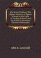 The Great Problem: The Higher Ministry of Nature Viewed in the Light of Modern Science, and As an Aid to Advanced Christian Philosophy, John R. Leifchild 