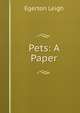 Pets: A Paper, Egerton Leigh 