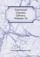 Universal Classics Library, Volume 16, Leigh, Oliver Herbrand Gordon 