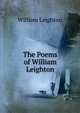 The Poems of William Leighton, William Leighton 
