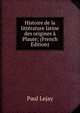 Histoire de la litterature latine des origines a Plaute; (French Edition), Paul Lejay 