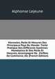 Monnaies, Poids Et Mesures Des Principaux Pays Du Monde: Trait? Pratique Des Diff?rents Syst?mes Mon?taires Et Des Poids Et Mesures, Accompagn? De . D'effets De Commerce, Etc (French Edition), Alphonse Lejeune 