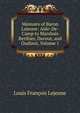 Memoirs of Baron Lejeune: Aide-De-Camp to Marshals Berthier, Davout, and Oudinot, Volume 1, Louis Francois Lejeune 