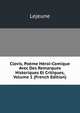 Clovis, Poeme Heroi-Comique Avec Des Remarques Historiques Et Critiques, Volume 1 (French Edition), Lejeune 