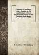 California fig industry: with a chapter on fig caprification written for the annual report of the California State Board of Agriculture for 1891, B M. 1856-1901 Lelong 