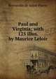 Paul and Virginia; with 125 illus. by Maurice Leloir, Bernardin de Saint-Pierre 